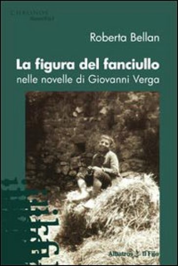 La Figura Del Fanciullo Nelle Novelle Di Giovanni Verga