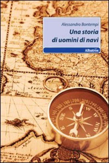 Una Storia Di Uomini Di Navi
