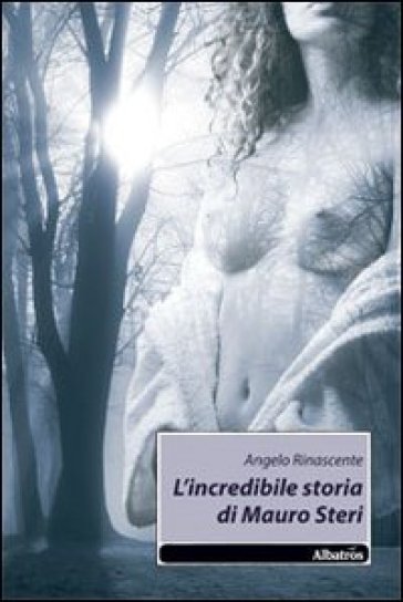 L'incredibile Storia Di Mauro Steri