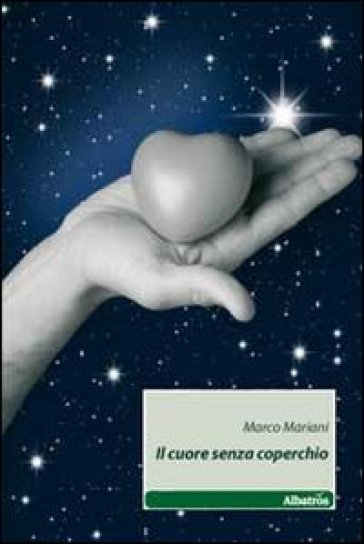 Il Cuore Senza Coperchio