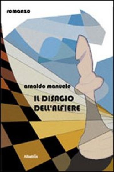 Il Disagio Dell'alfiere
