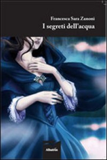 I Segreti Dell'acqua
