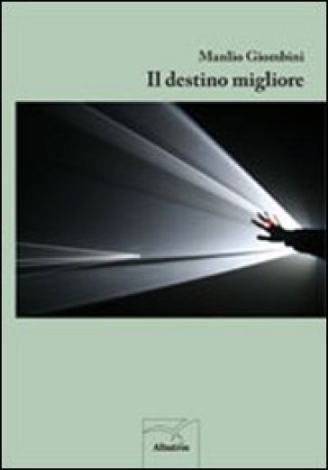 Il Destino Migliore