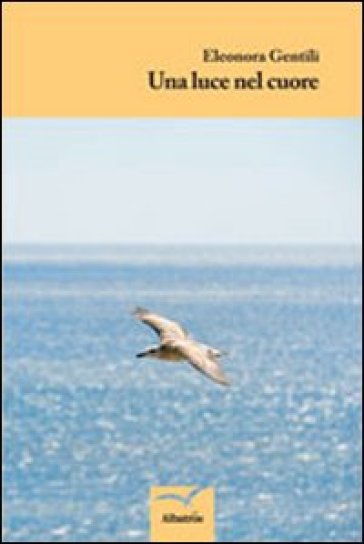 Una Luce Nel Cuore