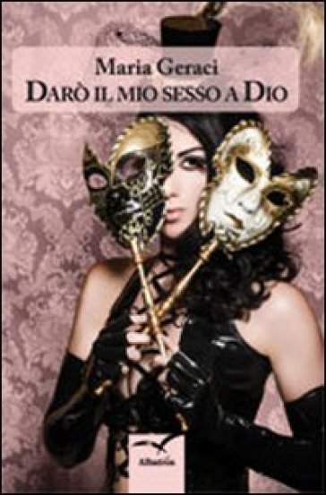 Darò Il Mio Sesso A Dio