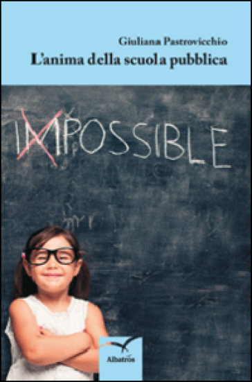 L'anima Della Scuola Pubblica