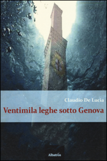 Ventimila Leghe Sotto Genova