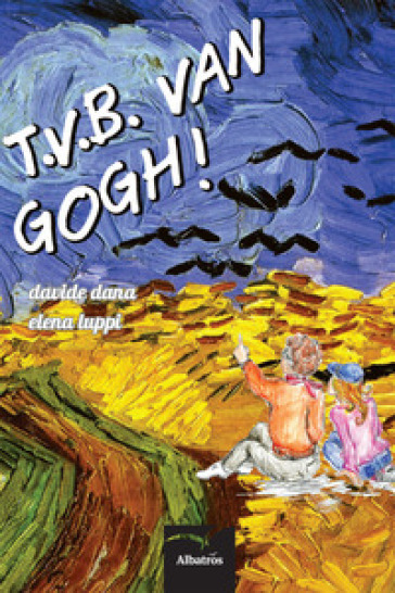 T.V.B. Van Gogh!