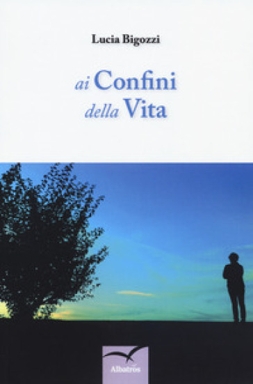 Ai Confini Della Vita