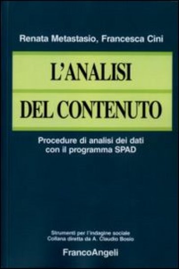 L'analisi Del Contenuto. Procedure Di Analisi Dei Dati Con Il Programma Spad
