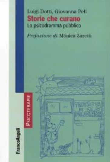 Storie che curano. Lo psicodramma pubblico