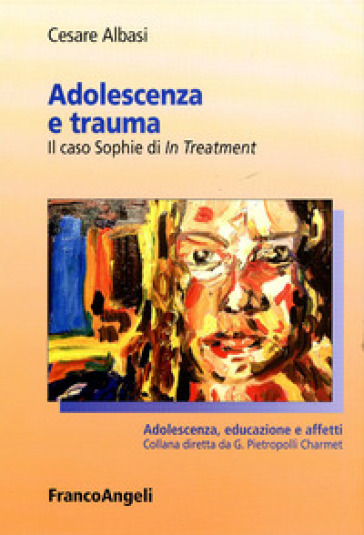 Adolescenza E Trauma. Il Caso Sophie Di In Treatment