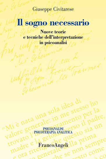 Il sogno necessario. Nuove teorie e tecniche dell'interpretazione in psicoanalisi-0
