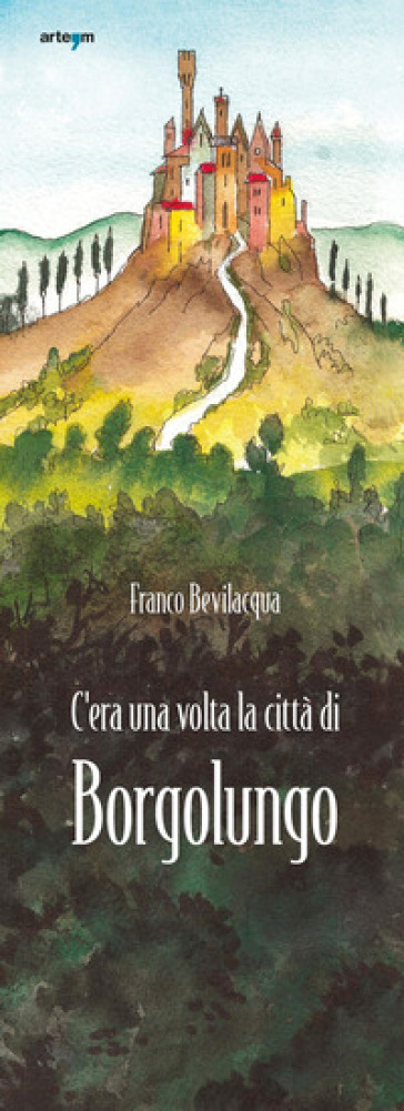 C'era una volta la città di Borgolungo