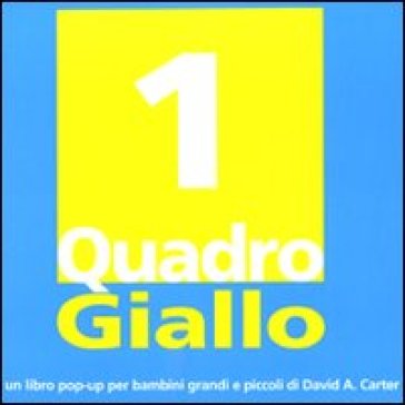 Un quadro giallo. Ediz. illustrata