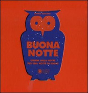 Buona Notte. Ediz. Illustrata