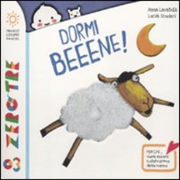 Dormi beeene! Ediz. a colori