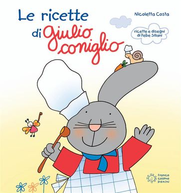 Le ricette di Giulio Coniglio