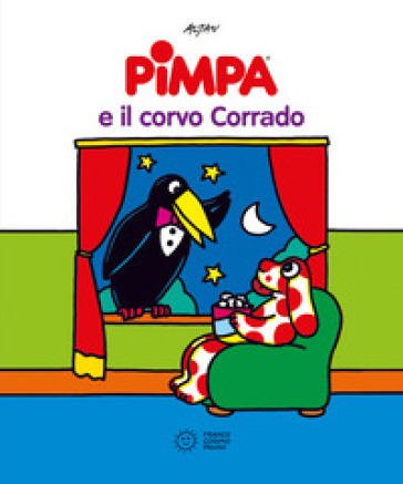 Pimpa e il corvo Corrado. Ediz. a colori