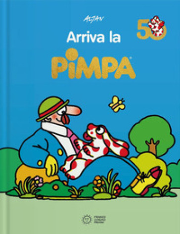 Arriva la Pimpa. Ediz. a colori