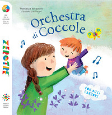 Orchestra di coccole. Ediz. a colori. Con 10 File audio per il download