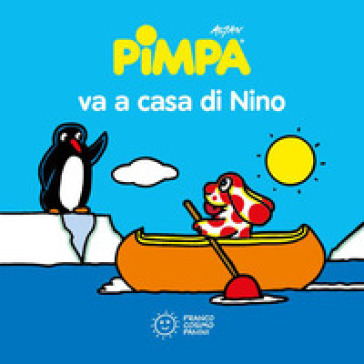 Pimpa va a casa di Nino. Ediz. a colori