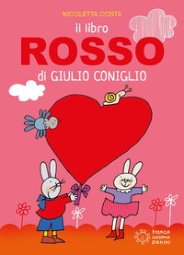 Il libro rosso di Giulio Coniglio. Ediz. a colori