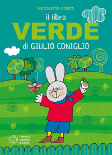 Il libro verde di Giulio Coniglio. Ediz. a colori