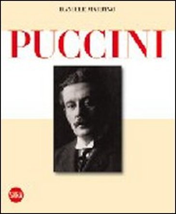 Giacomo Puccini. Ediz. illustrata