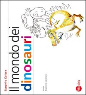 Il mondo dei dinosauri. Ediz. illustrata