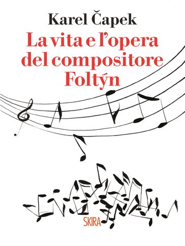 La vita e l'opera del compositore Foltyn