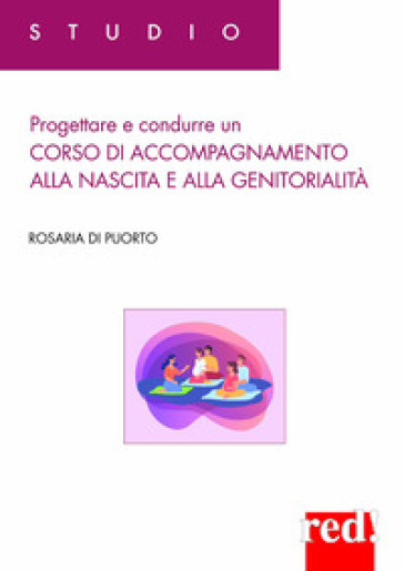 Progettare e condurre un corso di accompagnamento alla nascita e alla genitorialità