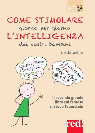 Come stimolare giorno per giorno l'intelligenza dei vostri bambini