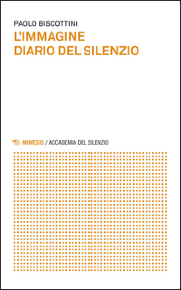 L'immagine. Diario del silenzio