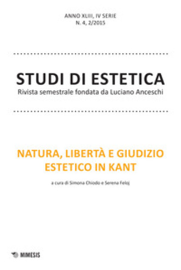 Studi di estetica (2015). Vol. 2: Natura, libertà e giudizio estetico in Kant