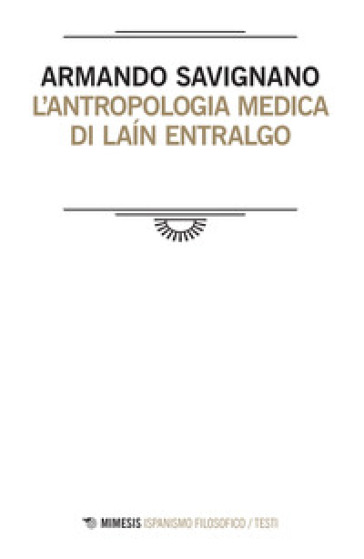 L'antropologia Medica Di LaíN Entralgo