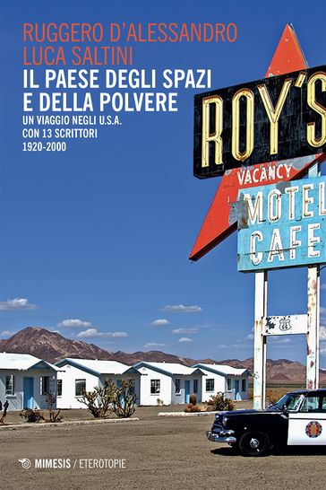 Il paese degli spazi e della polvere