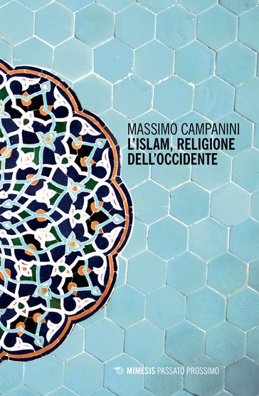 L'Islam, religione dell'occidente