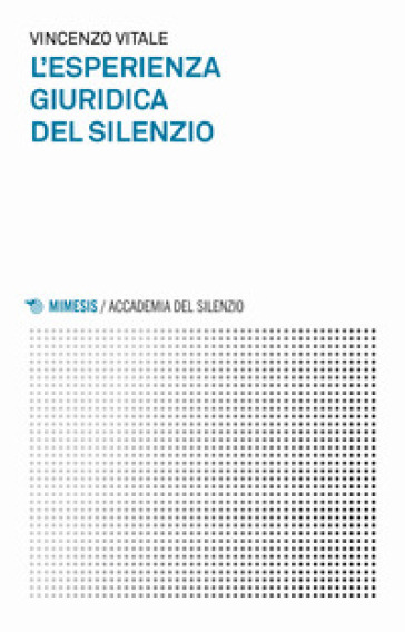 L'esperienza Giuridica Del Silenzio
