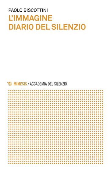L'immagine diario del silenzio
