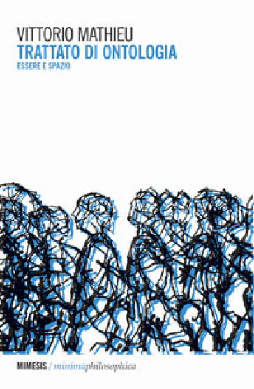 Trattato Di Ontologia. Essere E Spazio