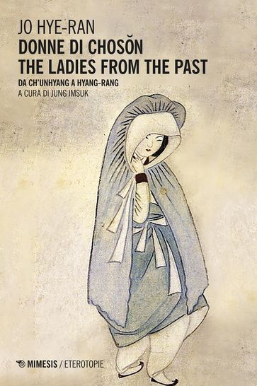 Donne di Chosn. The Ladies From the Past