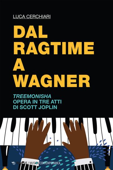 Dal ragtime a Wagner