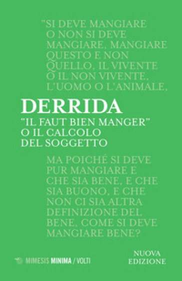 «Il faut bien manger». O il calcolo del soggetto