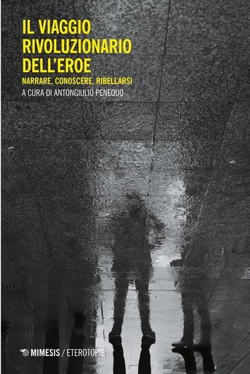 Il viaggio rivoluzionario dell'eroe