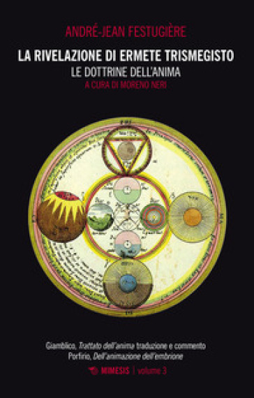 La rivelazione di Ermete Trismegisto. Vol. 3: Le dottrine dell'anima