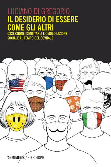 Il desiderio di essere come gli altri