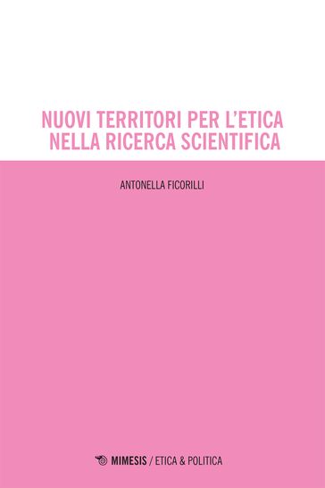 Nuovi territori per l'etica nella ricerca scientifica