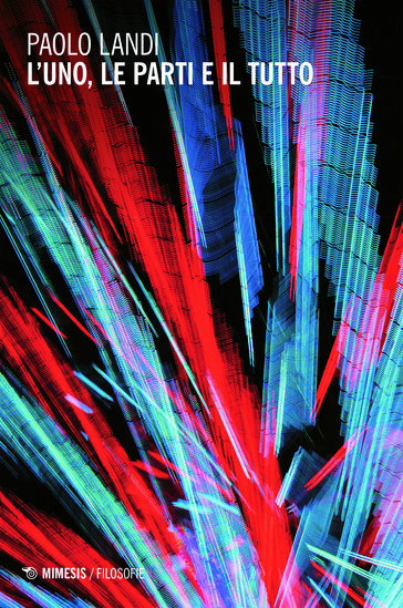 L'uno, le parti e il tutto