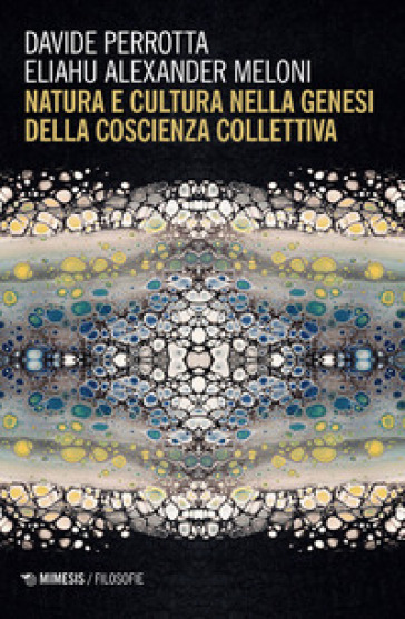Natura E Cultura Nella Genesi Della Coscienza Collettiva